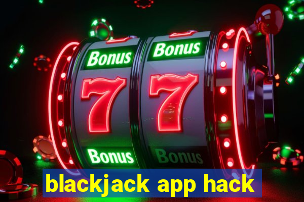 blackjack app hack