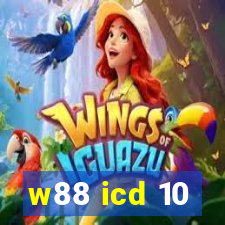 w88 icd 10