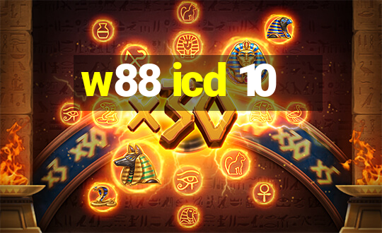 w88 icd 10