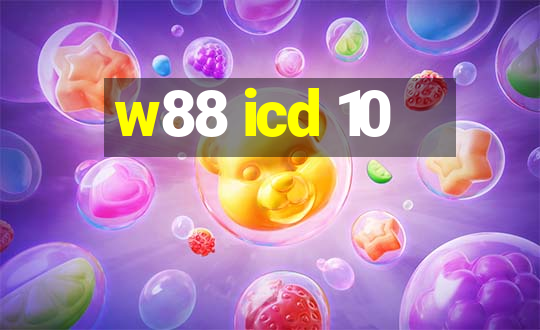 w88 icd 10