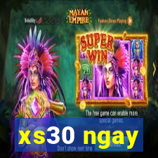 xs30 ngay