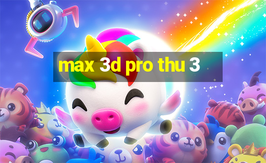 max 3d pro thu 3