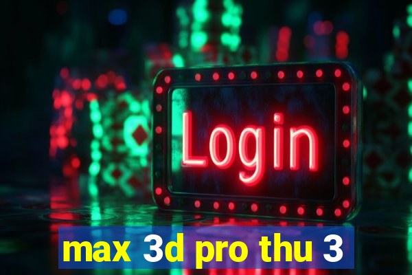 max 3d pro thu 3