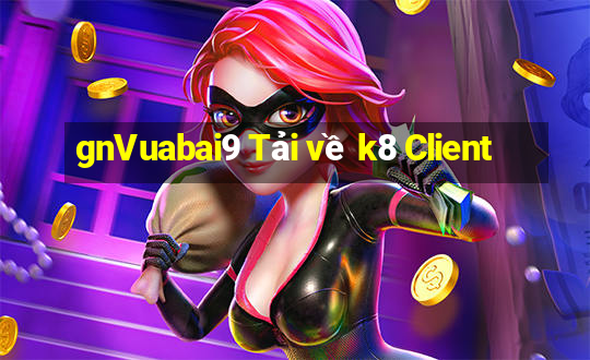 gnVuabai9 Tải về k8 Client