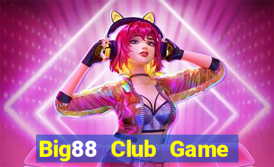 Big88 Club Game Bài X8