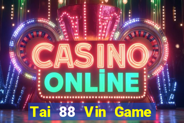 Tai 88 Vin Game Bài Iwin