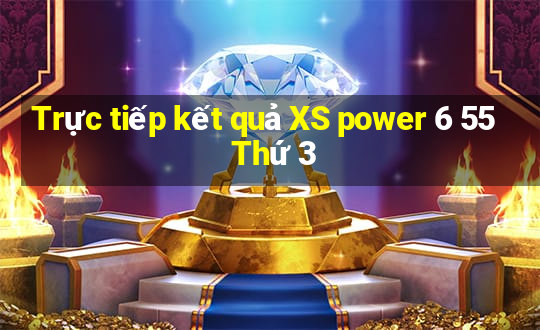 Trực tiếp kết quả XS power 6 55 Thứ 3