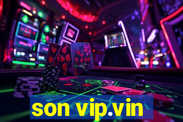 son vip.vin