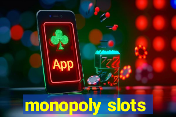 monopoly slots