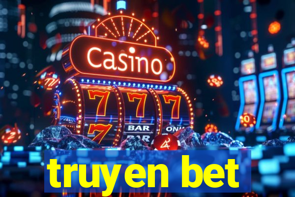 truyen bet