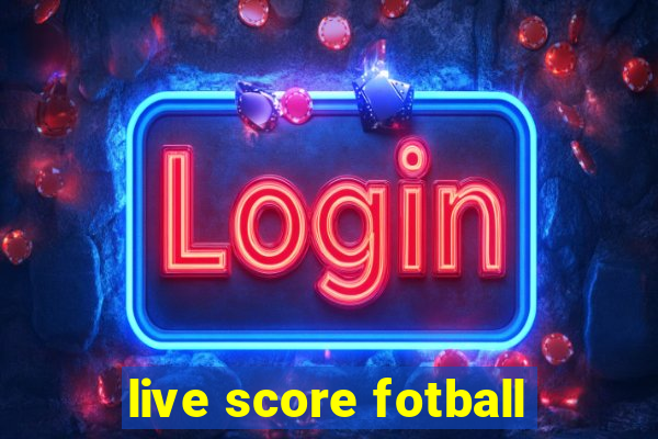 live score fotball