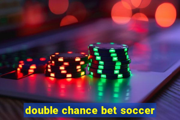 double chance bet soccer