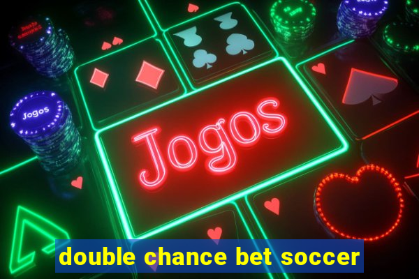 double chance bet soccer