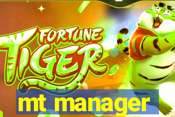 mt manager