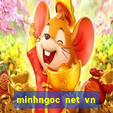 minhngoc net vn truc tiep mien nam