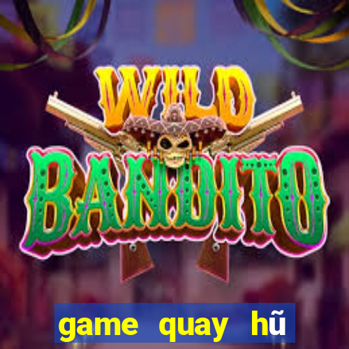 game quay hũ đổi tiền mặt