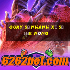 Quay số nhanh xổ số Đắk Nông