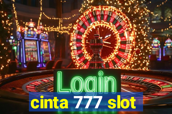 cinta 777 slot