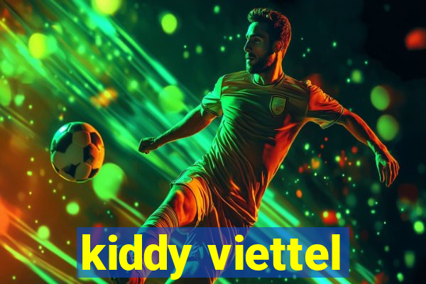 kiddy viettel