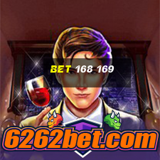 bet 168 169