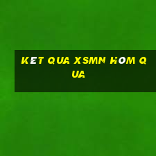 kêt qua xsmn hôm qua