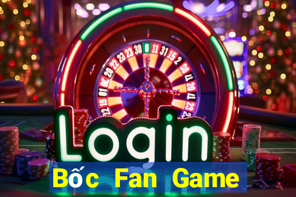 Bốc Fan Game Bài Chắn