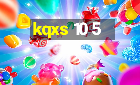 kqxs 10 5