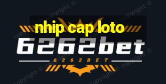 nhip cap loto