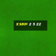 xsmn 2 5 22