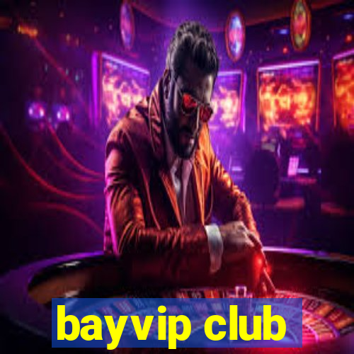 bayvip club