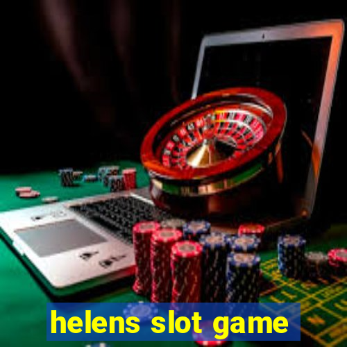 helens slot game