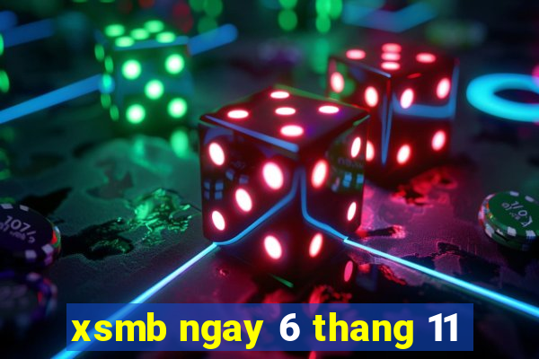 xsmb ngay 6 thang 11