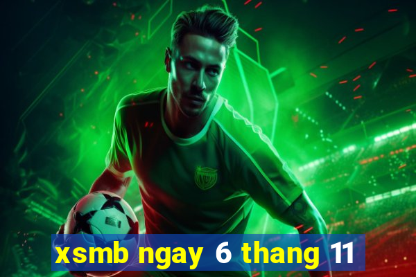 xsmb ngay 6 thang 11