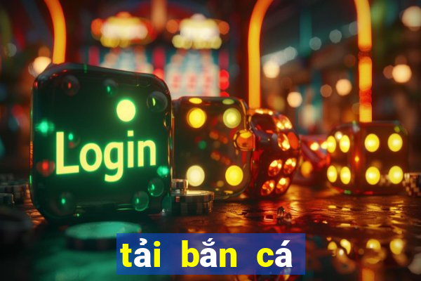 tải bắn cá đổi xu