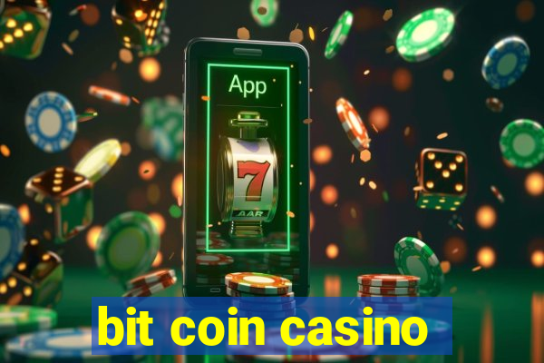 bit coin casino