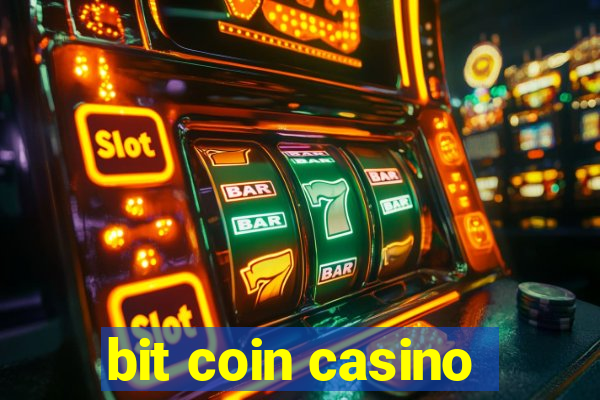 bit coin casino