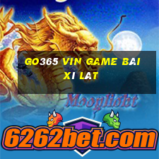 Go365 Vin Game Bài Xì Lát