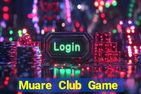 Muare Club Game Bài 888 Casino