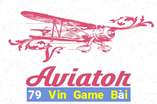 79 Vin Game Bài Đổi Thưởng Go88