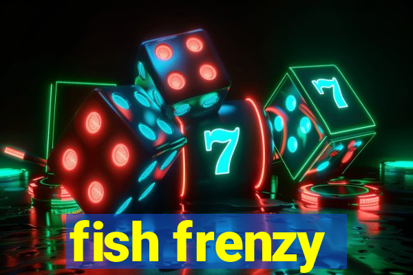 fish frenzy