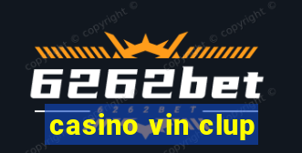 casino vin clup