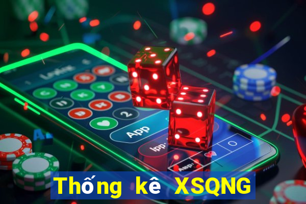 Thống kê XSQNG Thứ 6