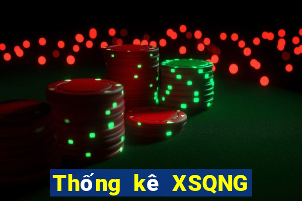 Thống kê XSQNG Thứ 6