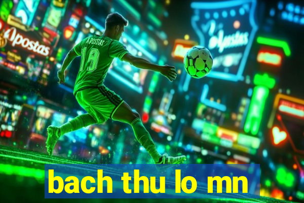 bach thu lo mn