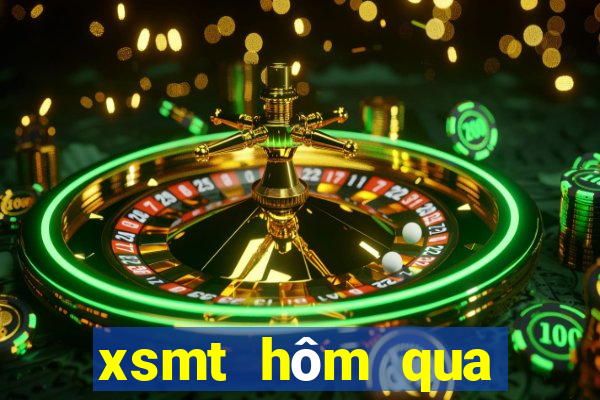 xsmt hôm qua miền trung