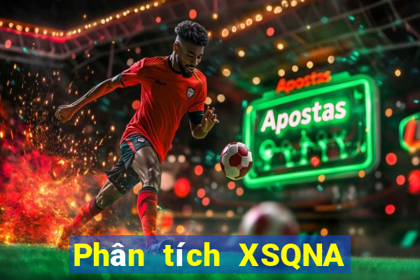 Phân tích XSQNA ngày 16