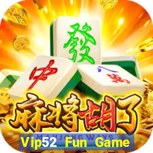 Vip52 Fun Game Bài 6789