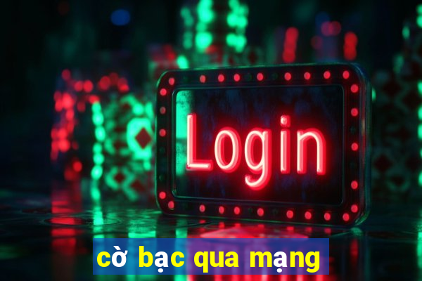 cờ bạc qua mạng