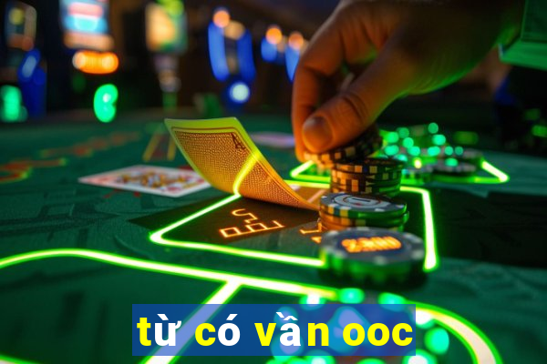 từ có vần ooc