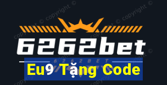 Eu9 Tặng Code